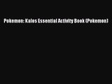 Download Pokemon: Kalos Essential Activity Book (Pokemon)  EBook