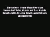 [Read book] Simulation of Ground-Water Flow in the Shenandoah Valley Virginia and West Virginia