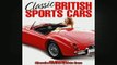 FREE DOWNLOAD  Classic British Sports Cars  BOOK ONLINE