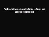 [Read book] Pagliaro's Comprehensive Guide to Drugs and Substances of Abuse [PDF] Online
