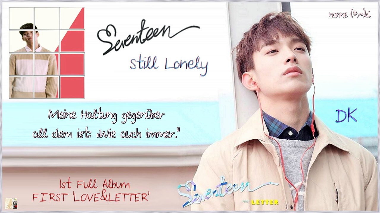 Seventeen - Still Lonely k-pop [german Sub] 1st Full Album FIRST 'LOVE&LETTER