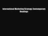 Download International Marketing Strategy: Contemporary Readings PDF Online