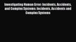 [PDF] Investigating Human Error: Incidents Accidents and Complex Systems: Incidents Accidents