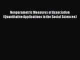 Download Nonparametric Measures of Association (Quantitative Applications in the Social Sciences)