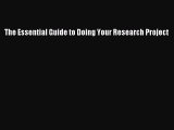 Read The Essential Guide to Doing Your Research Project Ebook Free