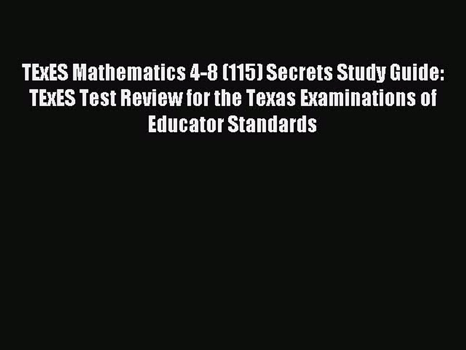 Read TExES Mathematics 4-8 (115) Secrets Study Guide: TExES Test Review for the Texas Examinations