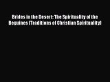 Book Brides in the Desert: The Spirituality of the Beguines (Traditions of Christian Spirituality)