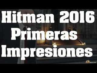 Hitman 2016 - Primeras Impresiones en Español (PS4)