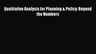 Download Qualitative Analysis for Planning & Policy: Beyond the Numbers PDF Free