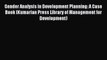 Download Gender Analysis in Development Planning: A Case Book (Kumarian Press Library of Management