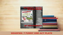 PDF  DEADPAN 7 FUNNY ONEACT PLAYS  EBook