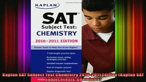 READ book  Kaplan SAT Subject Test Chemistry 20102011 Edition Kaplan SAT Subject Tests Chemistry Full EBook