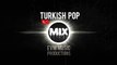 Türkçe Pop Müzik Mix 2016 | Yeni Karışık Set