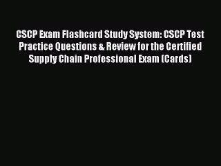 Download CSCP Exam Flashcard Study System: CSCP Test Practice Questions & Review for the Certified