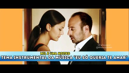 Tema Instrumental da novela Mil e Uma Noites | Laís - Eu Só Queria Te Amar
