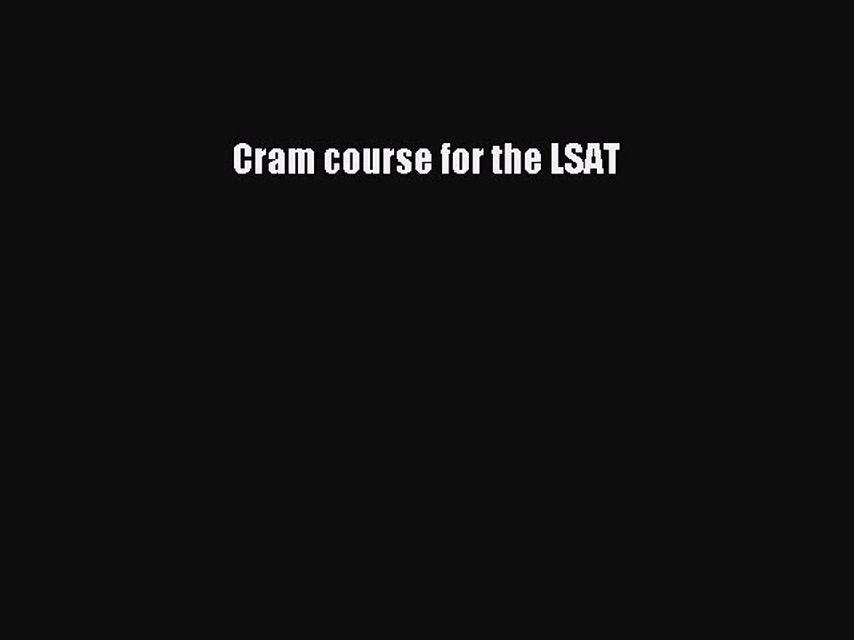 Read Cram course for the LSAT Ebook Free