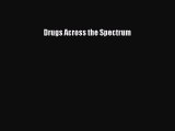 [Read Book] Drugs Across the Spectrum  EBook