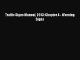 Download Traffic Signs Manual 2013: Chapter 4 - Warning Signs Ebook Online
