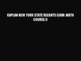 Read KAPLAN NEW YORK STATE REGENTS EXAM: MATH COURSE II Ebook Free