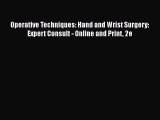 [Read Book] Operative Techniques: Hand and Wrist Surgery: Expert Consult - Online and Print