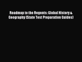 Read Roadmap to the Regents: Global History & Geography (State Test Preparation Guides) Ebook