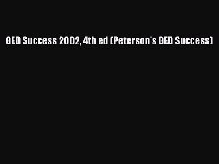Read GED Success 2002 4th ed (Peterson's GED Success) Ebook Free