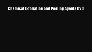 [Read Book] Chemical Exfoliation and Peeling Agents DVD  EBook