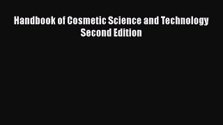 [Read Book] Handbook of Cosmetic Science and Technology Second Edition  EBook