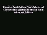 Download Manhattan Family Guide to Private Schools and Selective Public Schools (text only)