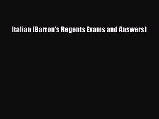 Read Italian (Barron's Regents Exams and Answers) Ebook Free