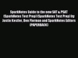 Read SparkNotes Guide to the new SAT & PSAT (SparkNotes Test Prep) (SparkNotes Test Prep) by