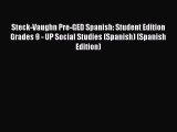 Read Steck-Vaughn Pre-GED Spanish: Student Edition Grades 9 - UP Social Studies (Spanish) (Spanish