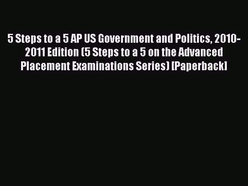 Read 5 Steps to a 5 AP US Government and Politics 2010-2011 Edition (5 Steps to a 5 on the