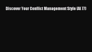 Read Discover Your Conflict Management Style (Al 77) Ebook Free
