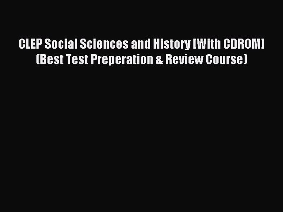 Read CLEP Social Sciences and History [With CDROM] (Best Test Preperation & Review Course)