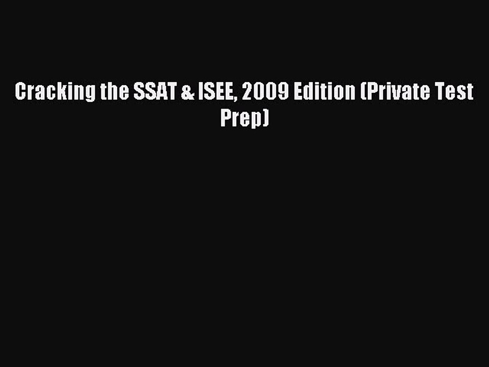 Read Cracking the SSAT & ISEE 2009 Edition (Private Test Prep) Ebook Free