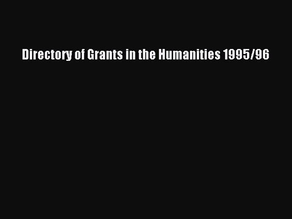 Read Directory of Grants in the Humanities 1995/96 Ebook Free