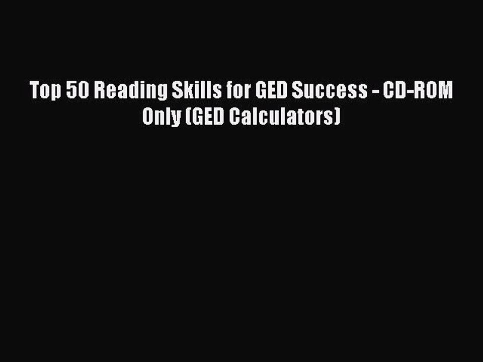 Read Top 50 Reading Skills for GED Success - CD-ROM Only (GED Calculators) Ebook Free