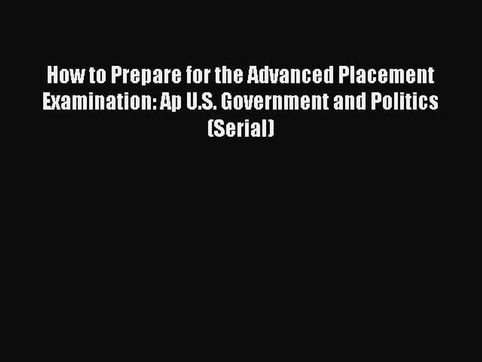 Read How to Prepare for the Advanced Placement Examination: Ap U.S. Government and Politics