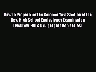 Read How to Prepare for the Science Test Section of the New High School Equivalency Examination