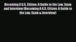 Read Becoming A U.S. Citizen: A Guide to the Law Exam and Interview (Becoming A U.S. Citizen: