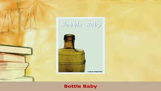 Download  Bottle Baby  Read Online