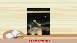 PDF  The crackwalker Free Books