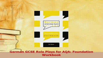 PDF  German GCSE Role Plays for AQA Foundation Workbook  EBook