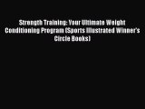 PDF Strength Training: Your Ultimate Weight Conditioning Program (Sports Illustrated Winner's