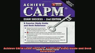 READ book  Achieve CAPM Exam Success A Concise Study Guide and Desk Reference Full EBook