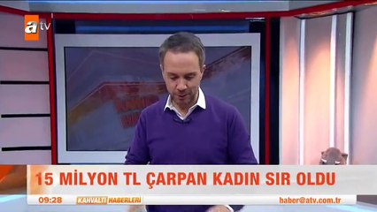 15 Milyon TL çarpan kadın sır oldu - atv Kahvaltı Haberleri