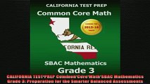 READ FREE FULL EBOOK DOWNLOAD  CALIFORNIA TEST PREP Common Core Math SBAC Mathematics Grade 3 Preparation for the Full EBook