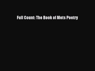 Read Full Count: The Book of Mets Poetry Ebook Free