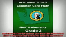 READ book  WASHINGTON TEST PREP Common Core Math SBAC Mathematics Grade 3 Preparation for the Full EBook